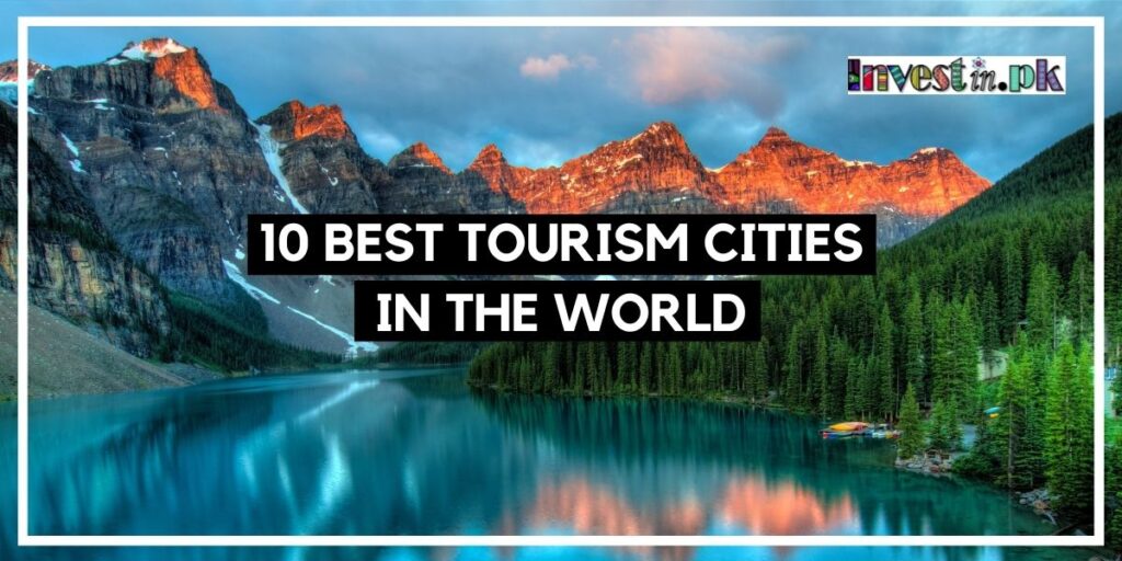 10 Best Tourism Cities In The World