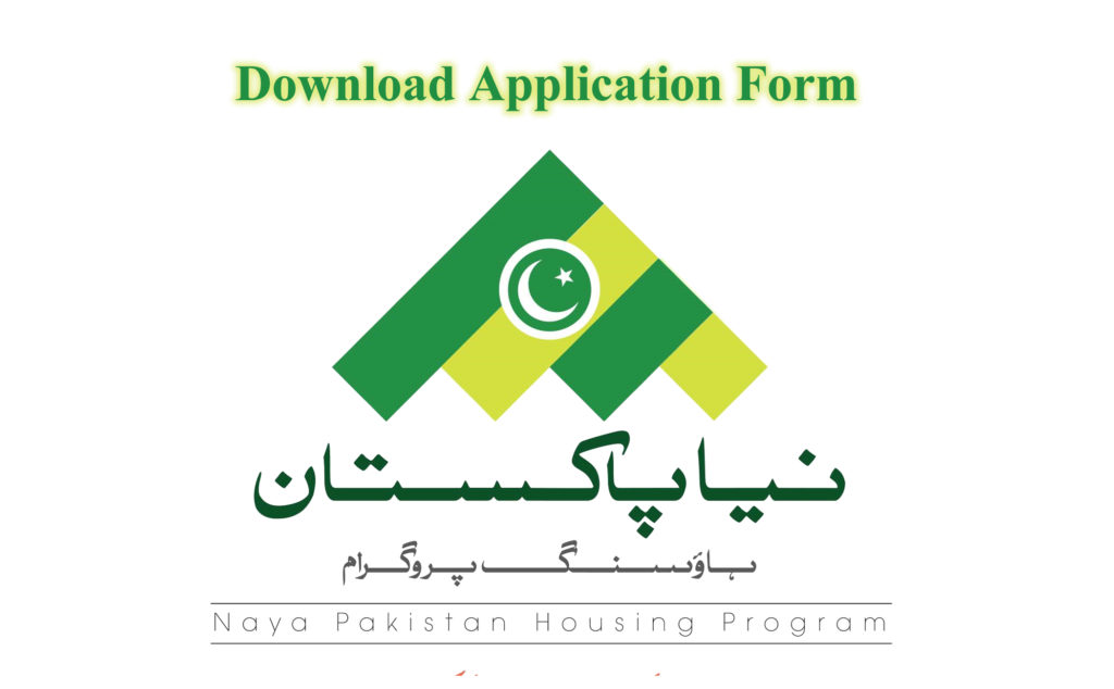 Download Application Form for Naya Pakistan Housing Program NPHP