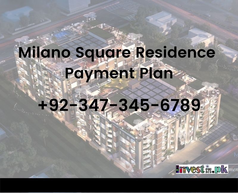 Milano Square Residence Payment Plan