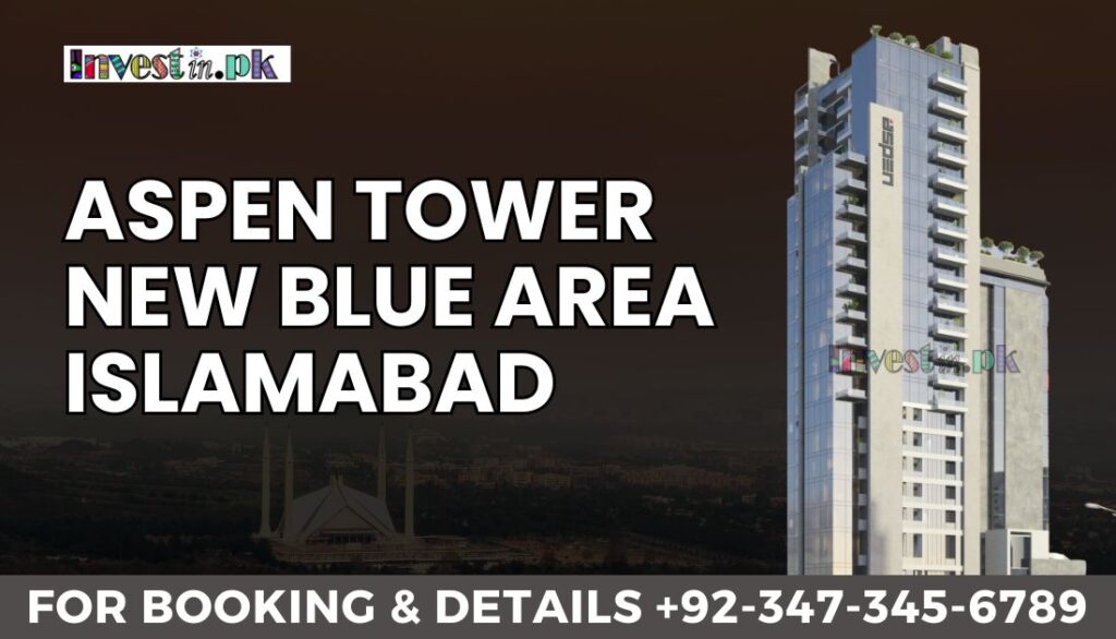 Aspen Tower New Blue Area Islamabad