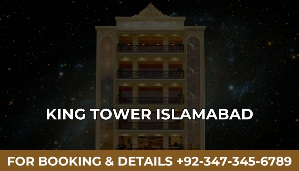 King Tower Islamabad