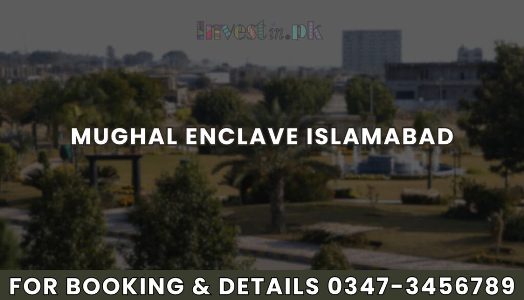 Mughal Enclave Islamabad