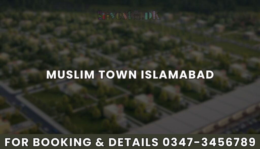 Muslim Town Islamabad