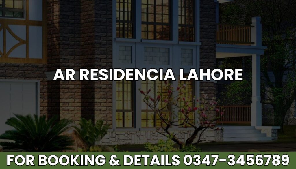 AR Residencia Lahore