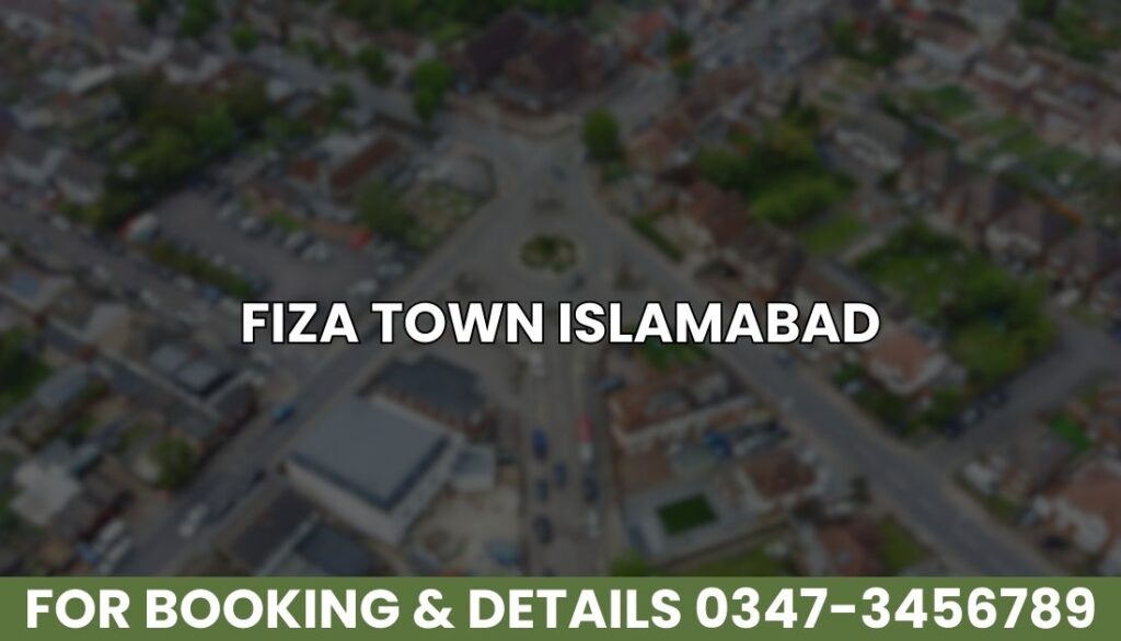 Fiza Town Islamabad