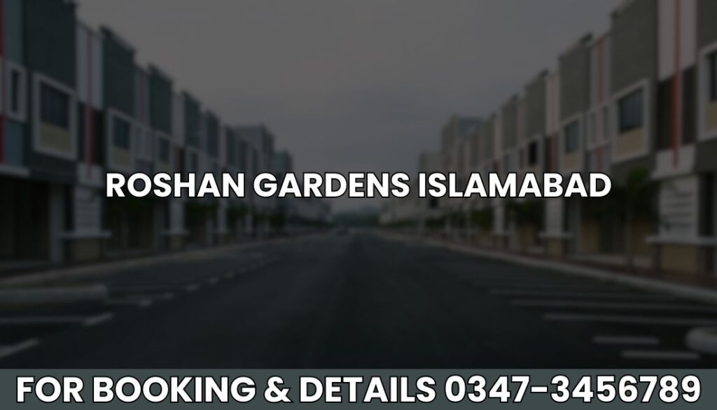 Roshan Gardens Islamabad
